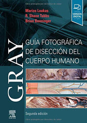 GRAY Guía Fotográfica de Disección del Cuerpo Humano