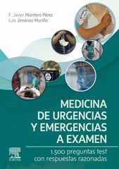 Medicina de urgencias y emergencias a examen. 1.500 preguntas test