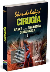Skandalakis Cirugía. Bases de la Anatomía Quirúrgica Vol.1