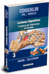Coughlin - Pie y Tobillo 3. Lesiones Deportivas. Fracturas por Sobrecarga. Artroscopia.