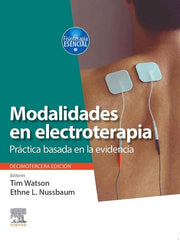 Modalidades en Electroterapia. Práctica Basada en la Evidencia