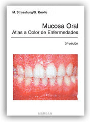 Mucosa Oral. Atlas a Color de Enfermedades