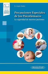 Precauciones Especiales de los Psicofármacos. La Seguridad de Nuestros Pacientes