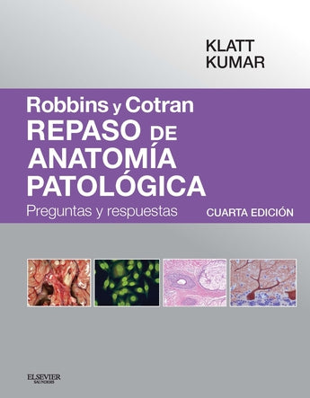 Robbins y Cotran - Repaso de anatomía patológica
