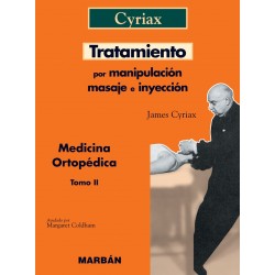 Tratamiento por manipulación, masaje e inyección - Cyriax Medicina Ortopédica II