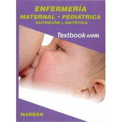 Textbook AMIR 2018 - Enfermería Maternal - Pediátrica -  Nutrición y Dietética