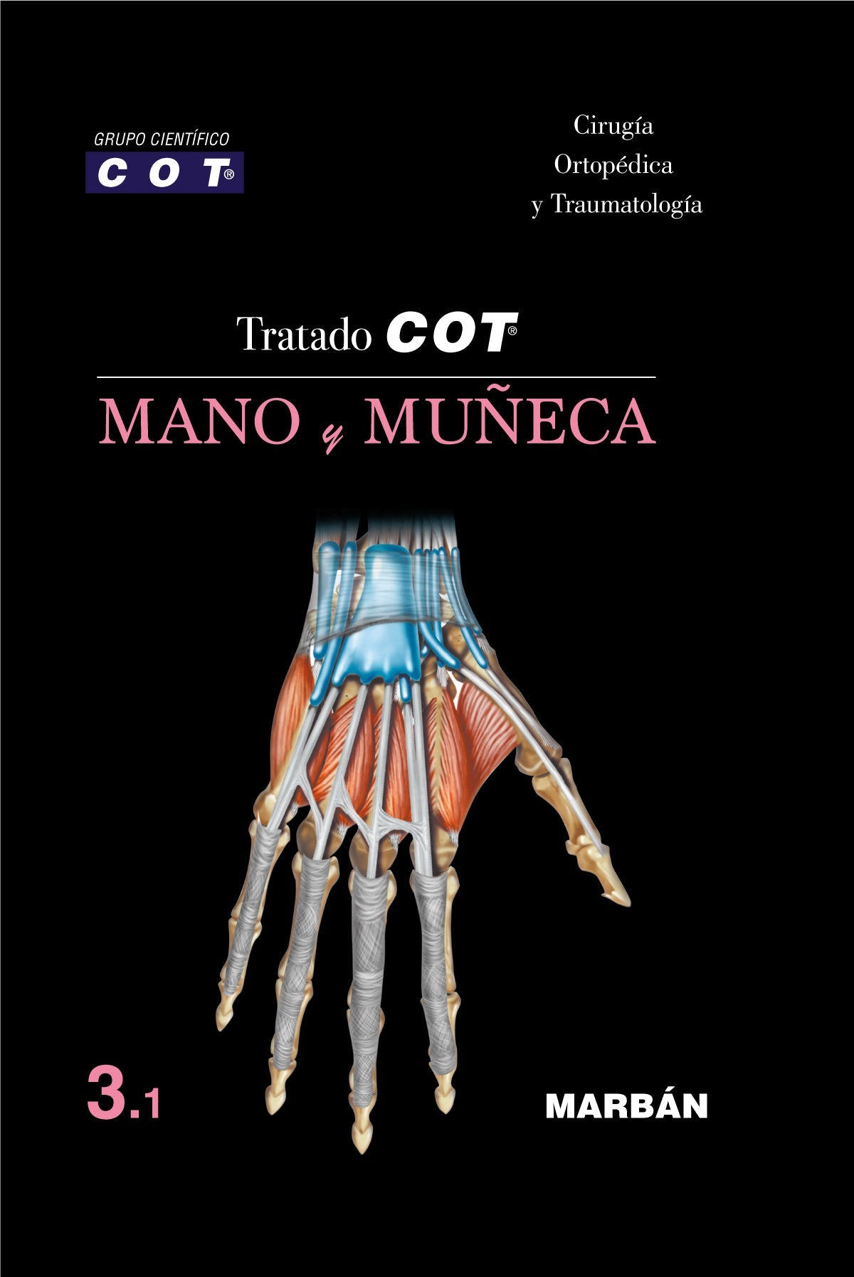 Tratado COT - 3.1 Mano y Muñeca. COT Grupo Científico