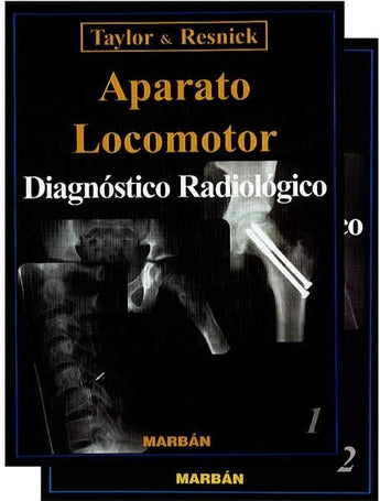 Aparato Locomotor. Diagnóstico Radiológico 2 Vol.