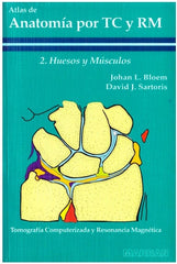 Atlas de Anatomía por TC y RM. Huesos y Músculos