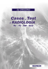 Casos y Test de Radiología - De Gregorio