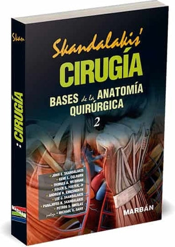 Skandalakis Cirugía #2.  Bases de la Anatomía Quirúrgica