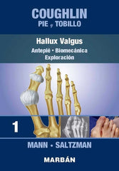 Coughlin - Pie y Tobillo 1. Hallux Valgus. Antepié. Biomecánica. Exploración