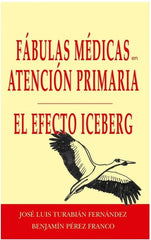 Fábulas Médicas en Atención Primaria: El Efecto Iceberg