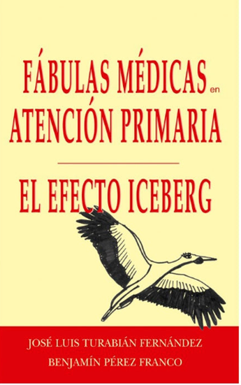 Fábulas Médicas en Atención Primaria: El Efecto Iceberg