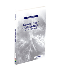 Casos y Test de Radiología - De Gregorio