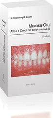 Mucosa Oral. Atlas a Color de Enfermedades