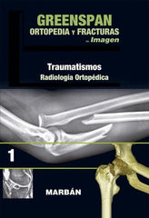 Greenspan - Ortopedia y Fracturas. Vol 1