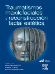 Traumatismos Maxilofaciales y Reconstrucción facial estética